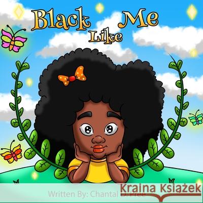 Black Like Me Chantal D. Pree 9781736781906