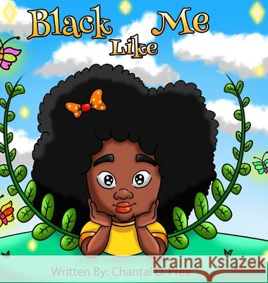 Black Like Me Chantal D. Pree 9781736781913