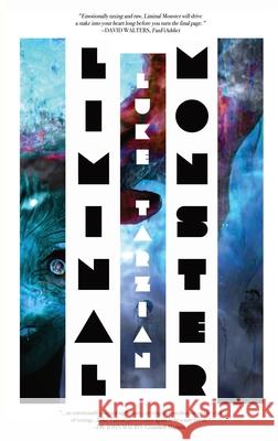 Liminal Monster Luke Tarzian 9781736784891 Luketarzian.com