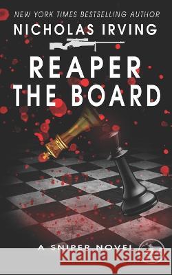 Reaper: The BOARD Nicholas Irving 9781736787267 Nick Irving Publication