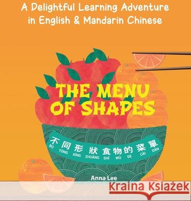 The Menu of Shapes Anna Lee 9781736788912 Anna Lee