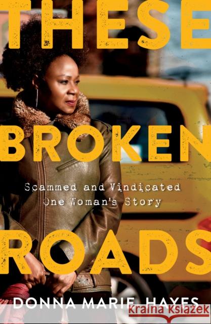 These Broken Roads Donna Marie Hayes 9781736795446 Sibylline Press