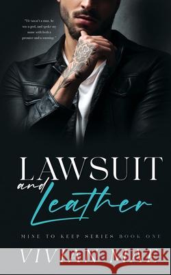 Lawsuit and Leather Vivian Mae 9781736796535 Midtown Publishing LLC