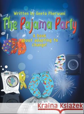 The Pajama Party Geeta Pherwani 9781736801109 Geeta Pherwani