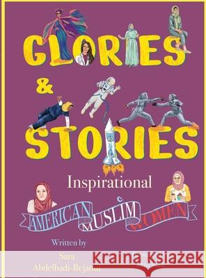 Glories and Stories Sara Abdelhadi 9781736802823