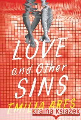 Love and Other Sins Emilia Ares 9781736814024 Sera Press