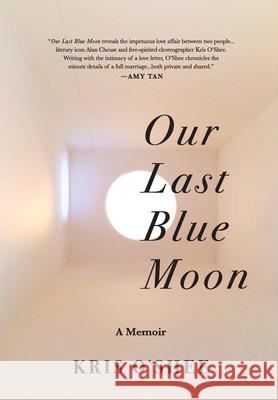 Our Last Blue Moon Kris O'Shee 9781736814703 Watershed Lit Books