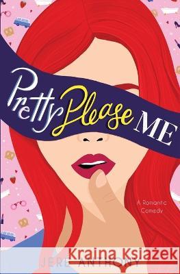 Pretty Please Me Jere Anthony   9781736819555 Jere Anthony