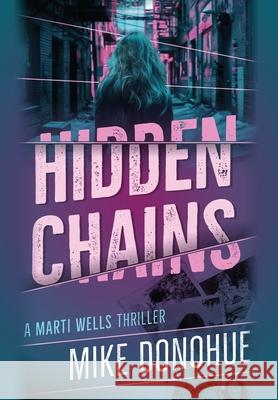 Hidden Chains Mike Donohue 9781736829790