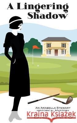 A Lingering Shadow D. S. Lang 9781736838570 D.S. Lang