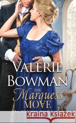 The Marquess Move Valerie Bowman   9781736841792 Valerie Bowman Books