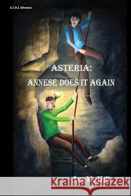 Annese Does It Again Hill, Jan M. 9781736849224 Sharijol Press