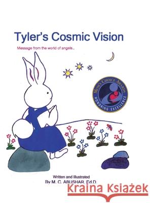 Tyler's Cosmic Vision M C Abushar, M C Abushar 9781736864241 M. C. Abushar