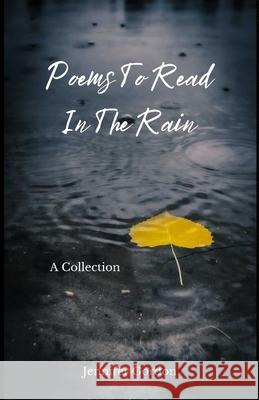 Poems To Read In The Rain Gordon 9781736867563