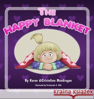 The Happy Blanket Karen Dicristofar Ferdinando C. Rihi 9781736872710