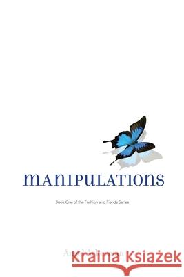 Manipulations: Book One Angel Ackerman 9781736878200