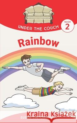 Rainbow Tristam Drew Shelly Wilhelm Susan Lintonsmith 9781736891018