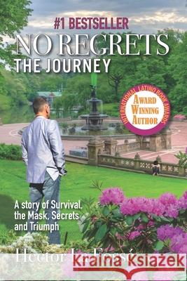 No Regrets: The Journey La Foss 9781736899700