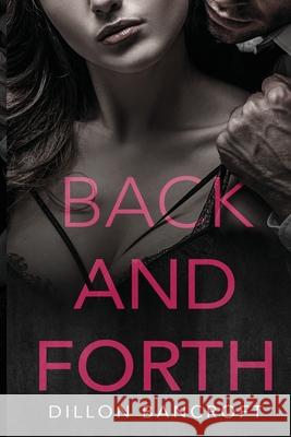 Back and Forth Dillon Bancroft 9781736901212