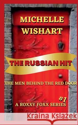 The Russian Hit Michelle Wishart 9781736901403