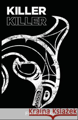 Killer Killer Frank May 9781736915004 Lost Ridge Press