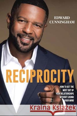 Reciprocity Ed Cunningham 9781736915561