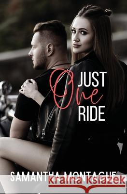 Just One Ride Samantha Montague 9781736931042 Samantha Montague