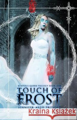 Touch of Frost Jennifer Alli 9781736935408 Bellatrix Press