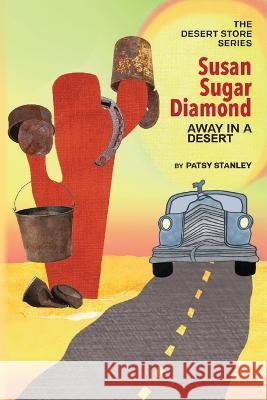 Susan Sugar Diamond Patsy Stanley 9781736946060