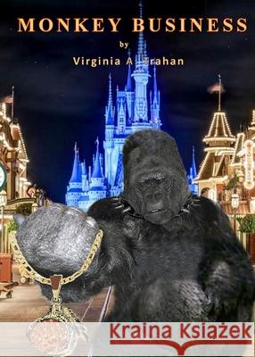 Monkey Business: The Garnet Talisman #2 Trahan, Virginia a. 9781736947395 Cvtrahan Publishing