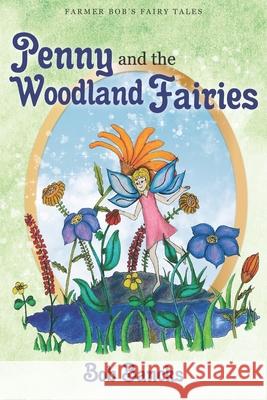 Penny and the Woodland Fairies Bob Bancks 9781736949870 Pearl City Press