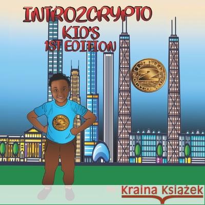 Intro2crypto: Kids 1st Edition Brian N Scott 9781736955208