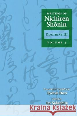 Writings of Nichiren Shonin Doctrine 3: Volume 3 Kyotsu Hori George Tanabe Shinkyo Warner 9781736955710