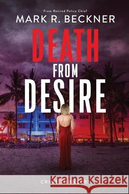 Death From Desire Mark R. Beckner 9781736960721
