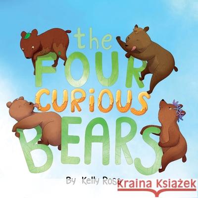 The Four Curious Bears Kelly Rosa, Martina Terzi 9781736980330 Dalma, LLC