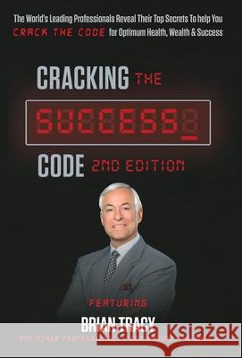 Cracking the Success Code Vol 2 Nick Nanton Jack Dicks Brian Tracy 9781736988145 Celebrity PR