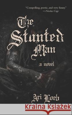 The Stunted Man Jason Douglas Ari Loeb 9781736993958 Abandoned House