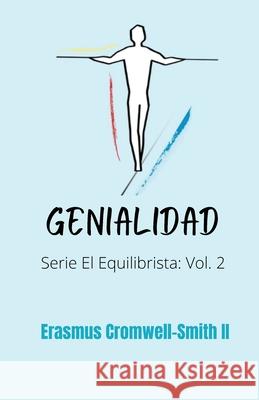 Genialidad Erasmus Cromwell-Smith 9781736996829 Rchc LLC