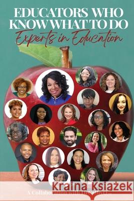 Educators Who Know What To Do Cathy Owens-Oliver 9781736998625 Dr. Cathy Owens-Oliver