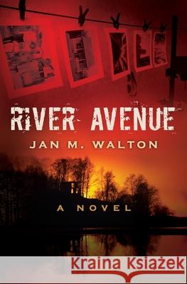 River Avenue Jan M. Walton Paula Stahel Roy Marshall 9781737002208 Windcove Publishing