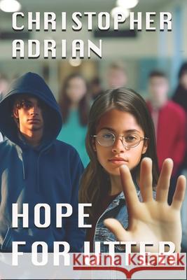 Hope for Utter Chris Adrian 9781737006015