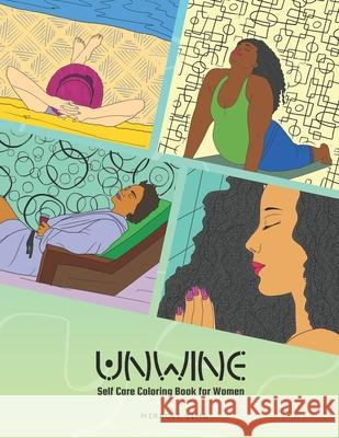 Unwine: Self Care Coloring Book for Women Miracle Sims 9781737008835