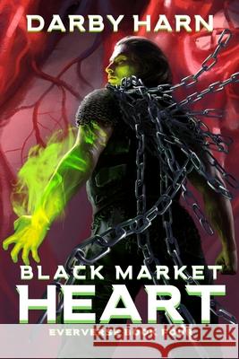 Black Market Heart Darby Harn 9781737009757 Darby Harn
