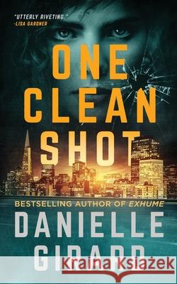 One Clean Shot: Rookie Club Book 2 Danielle Girard 9781737031819