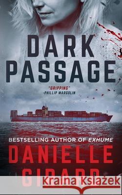 Dark Passage: Rookie Club Book 3 Danielle Girard 9781737031826
