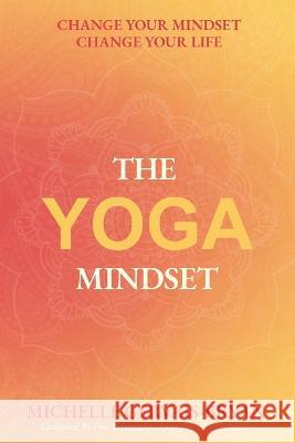 The Yoga Mindset Michelle Gervais-Bryan 9781737040705