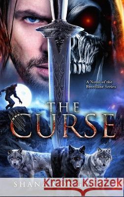 The Curse: The Curse/A Novel of the Breedline series Shana M Congrove   9781737047841