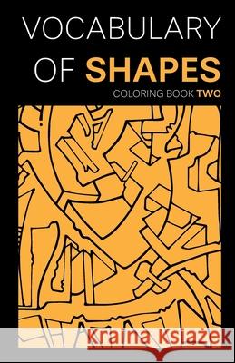 Vocabulary of Shapes Coloring Book Two John Boccardo 9781737052524 John Wesley Boccardo