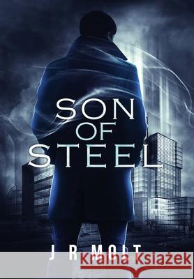 Son of Steel J. R. Molt 9781737058533 J.R. Molt