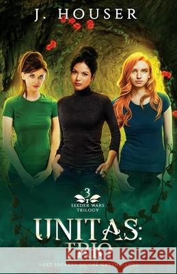 Unitas: Trio J Houser 9781737062172 Painted Wings Publishing